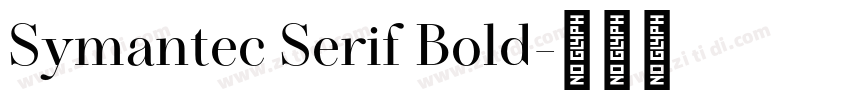 Symantec Serif Bold字体转换